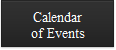 Calendar
of Events