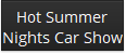 Hot Summer
Nights Car Show